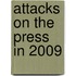Attacks On The Press In 2009