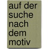 Auf der Suche nach dem Motiv by David DuChemin