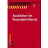 Ausbilden im Feuerwehrdienst