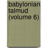 Babylonian Talmud (Volume 6) door Michael Levi Rodkinson