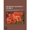Baptist Quarterly (Volume 8) door Lucius Edwin Smith