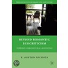 Beyond Romantic Ecocriticism by Ashton Nichols