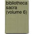 Bibliotheca Sacra (Volume 6)