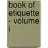 Book Of Etiquette - Volume I