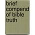 Brief Compend Of Bible Truth