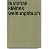 Buddhas kleines Weisungsbuch by Jack Kornfield