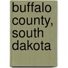 Buffalo County, South Dakota door Not Available