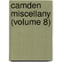Camden Miscellany (Volume 8)
