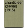 Chanticleer £Serial] (1915) door Duke University