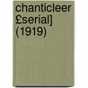 Chanticleer £Serial] (1919) by Duke University