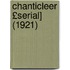 Chanticleer £Serial] (1921)