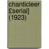 Chanticleer £Serial] (1923) by Duke University