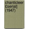 Chanticleer £Serial] (1947) door Duke University