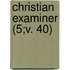 Christian Examiner (5;v. 40)
