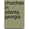 Churches in Atlanta, Georgia by Not Available