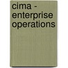 Cima - Enterprise Operations door Bpp Learning Media Ltd