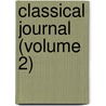 Classical Journal (Volume 2) by Classical Association of the South