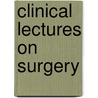 Clinical Lectures On Surgery by Auguste Nlaton