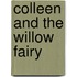 Colleen and the Willow Fairy