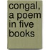 Congal, A Poem In Five Books
