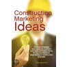 Construction Marketing Ideas door Mark Philip Buckshon