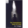 Contemporary Quest for Jesus by N.T.T. Wright
