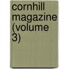Cornhill Magazine (Volume 3) by George Smith