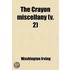 Crayon Miscellany (Volume 2)
