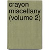 Crayon Miscellany (Volume 2) door Washington Washington Irving