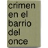 Crimen en el Barrio del Once