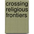 Crossing Religious Frontiers