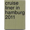 Cruise Liner in Hamburg 2011 door Werner Wassmann