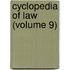 Cyclopedia Of Law (Volume 9)