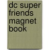 Dc Super Friends Magnet Book door Random House
