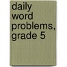 Daily Word Problems, Grade 5 door Wes Tuttle
