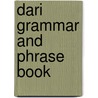 Dari Grammar And Phrase Book door Ehsan M. Entezar