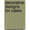 Decorative Designs For Cakes door Stephen Benison