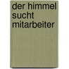 Der Himmel sucht Mitarbeiter door Ron Wolfson