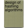 Design Of Hashing Algorithms door Josef Pierprzyk