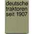 Deutsche Traktoren seit 1907