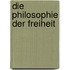 Die Philosophie der Freiheit