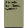 Discrete Hamiltonian Systems door Calvin D. Ahlbrandt