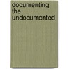 Documenting The Undocumented door York University
