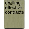 Drafting Effective Contracts door Robert A. Feldman