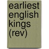 Earliest English Kings (rev) door David Kirby