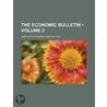 Economic Bulletin (Volume 2) door American Economic Association