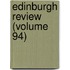 Edinburgh Review (Volume 94)