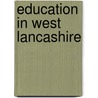 Education in West Lancashire door Not Available