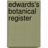 Edwards's Botanical Register door John Lindley
