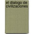 El Dialogo de Civilizaciones